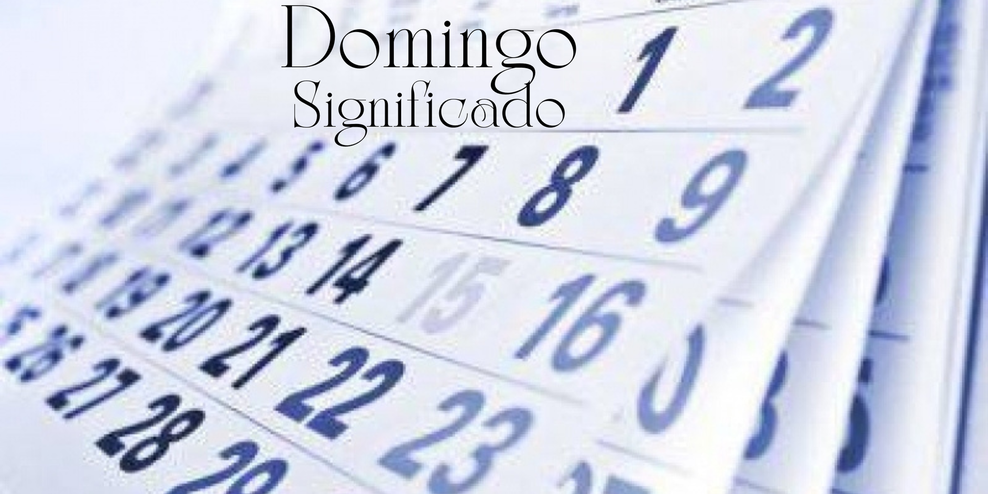 Qual o significado espiritual do Domingo?