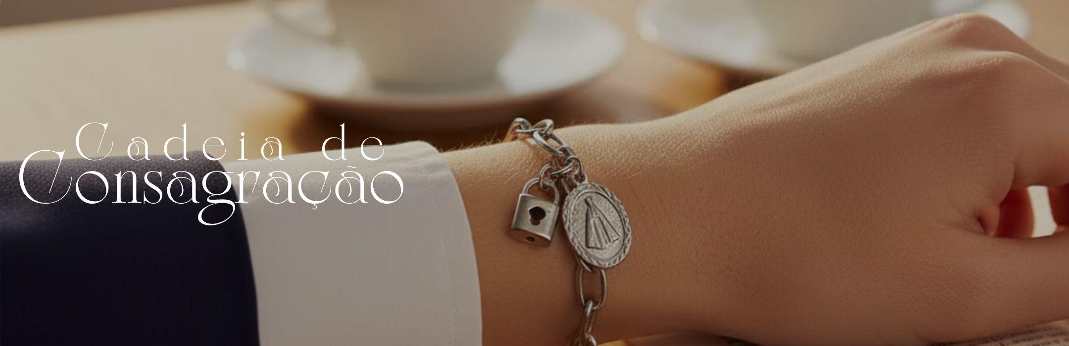 Cadeias de Consagração